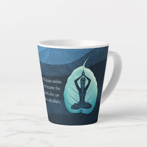 Yoga Teacher Meditation Pose Bodhi Leaf Cut Quotes Latte Mug
