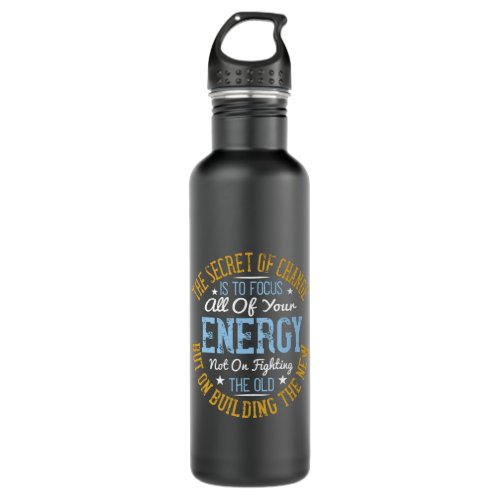 Yoga _ The Secret Of Change Is To Focus Your Stainless Steel Water Bottle