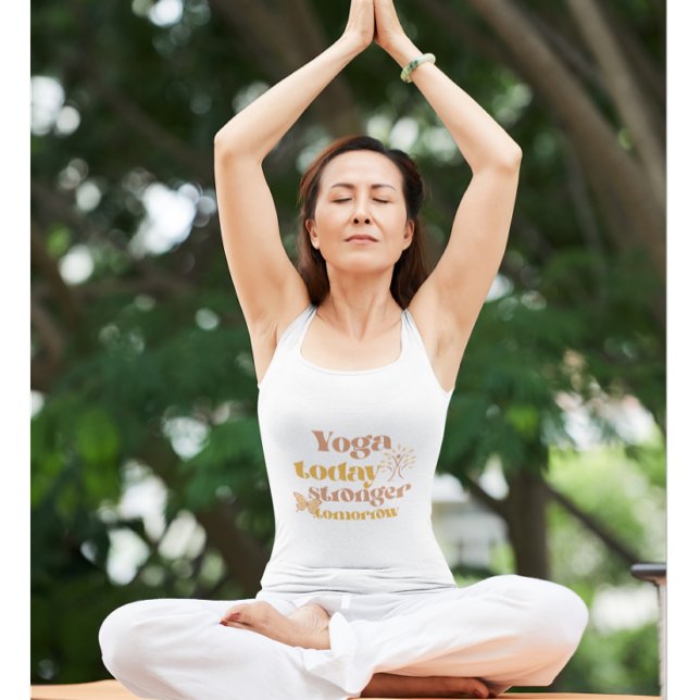 Yoga Today, Stronger Tomorrow | Inspirational Yoga Tank Top (Creator Uploaded)