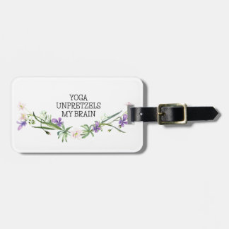 YOGA UNPRETZELS MY BRAIN LUGGAGE TAG