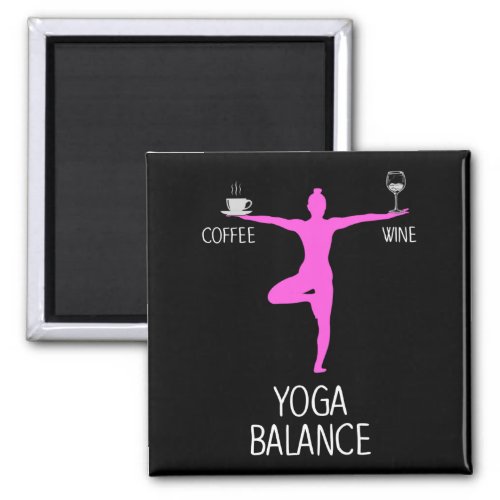 Yoga Wine and Coffee Lover Magnet