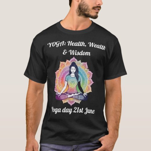 Yoga Your Gateway to Wholeness Yoga Day T_Shirt
