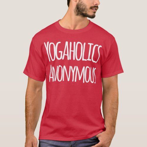 Yogaholics Anonymous T_Shirt