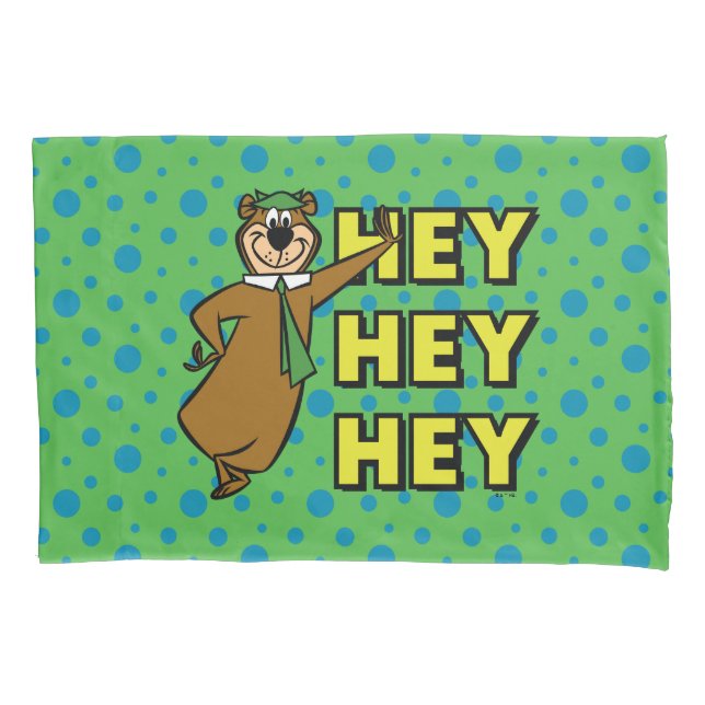Yogi Bear Hey Hey Hey Pillow Case (Front)