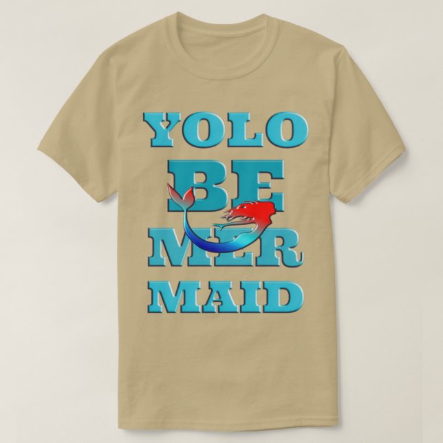 YOLO Be Mermaid Surfer Girls T T-Shirt (Design Front)