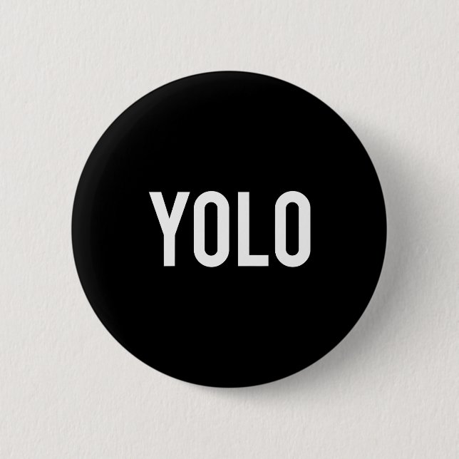 Yolo - Cool New Hip Hop Rap Funny Gift Tee  Button (Front)