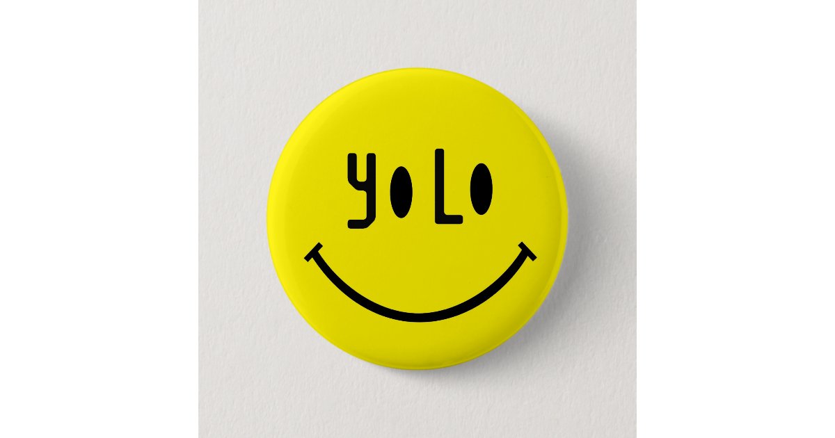 Yolo Button Yolo Face Button | Zazzle