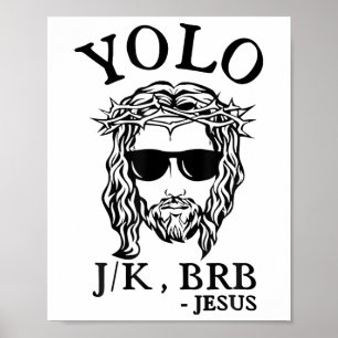 Yolo Jk Brb Jesus Funny Easter Day Bible Vintage C Poster