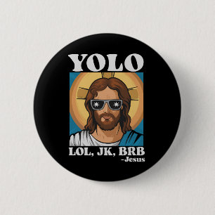 YOLO LOL JK BRB Jesus Funny Easter Button