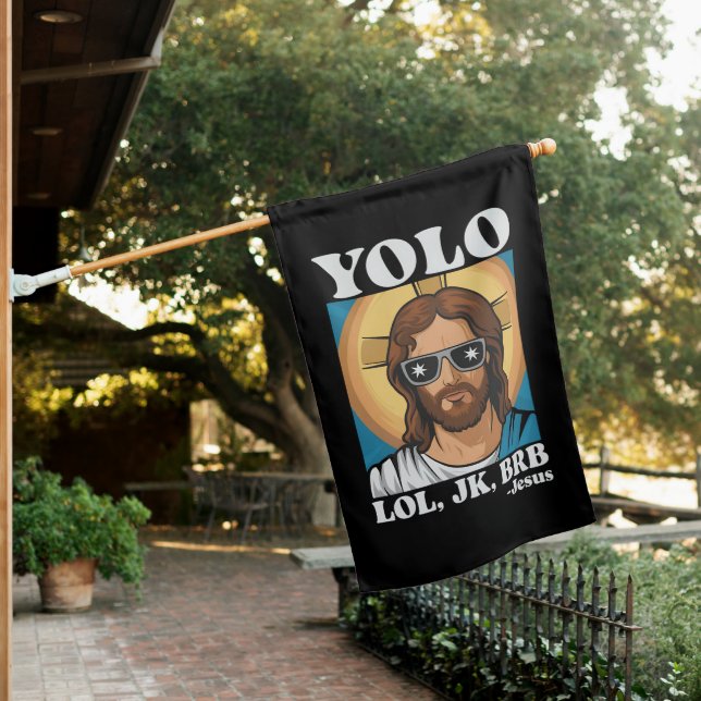 YOLO LOL JK BRB Jesus Funny Easter House Flag (In SItu)