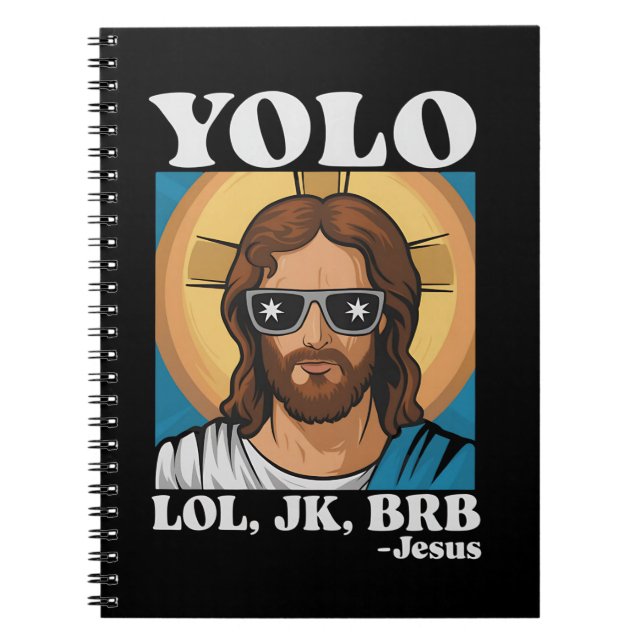 YOLO LOL JK BRB Jesus Funny Easter Notebook (Front)