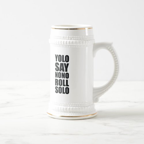 YOLO Roll Solo Beer Stein
