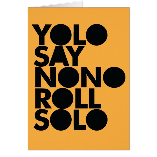 YOLO Roll Solo Filled Cards (Front)