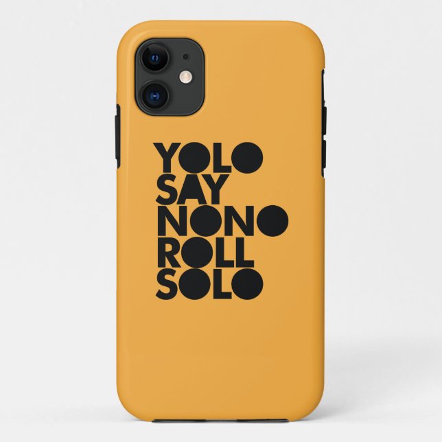 YOLO Roll Solo Filled Case-Mate iPhone Case (Back)