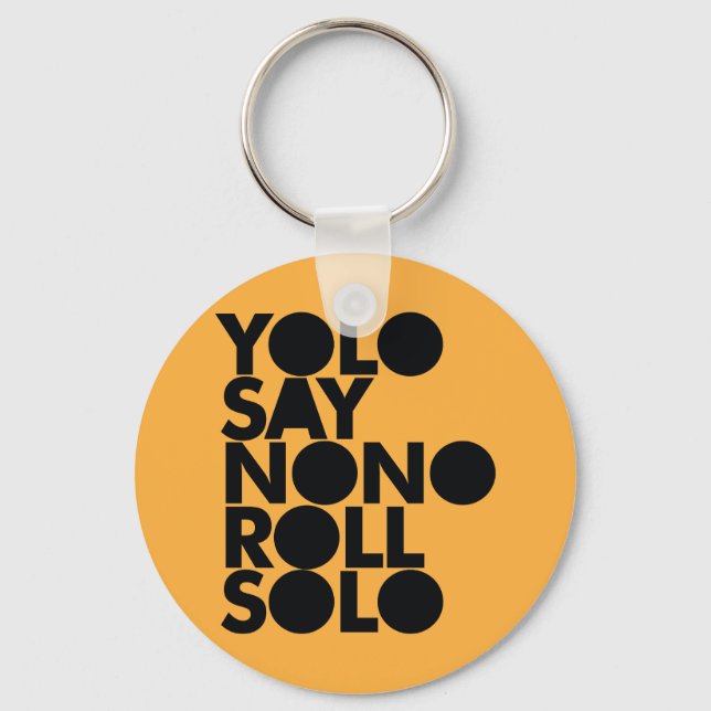 YOLO Roll Solo Filled Keychain (Front)