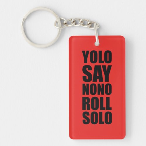 YOLO Roll Solo Keychain