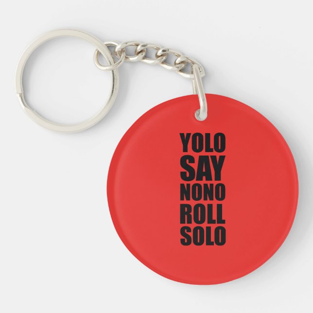 YOLO Roll Solo Keychain (Front)