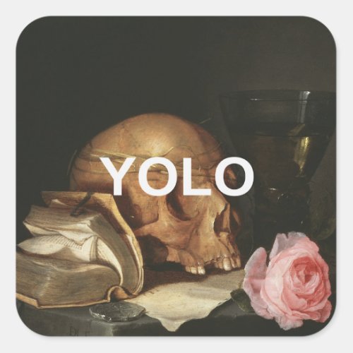 YOLO Text  Renaissance Memento Mori Still Life Square Sticker