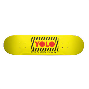 YOLO w/ Red Caution Skateboard Deck