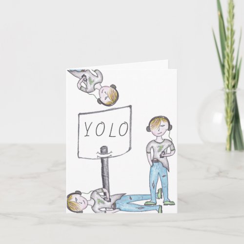 YOLO You Only Live Once good luck Greeting Card