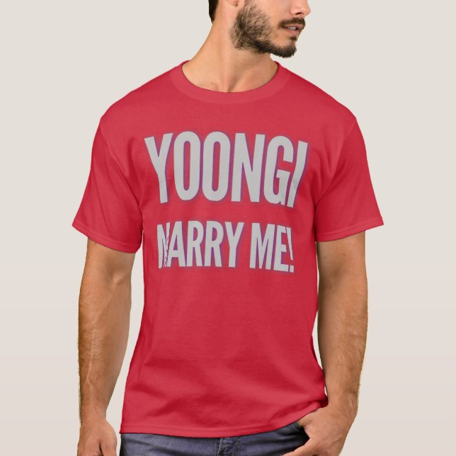 Yoongi Marry Me gift T-Shirt (Front)