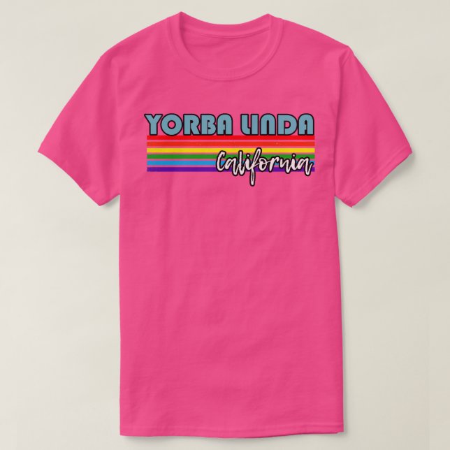 Yorba Linda California Pride Yorba Linda LGBT Gift T-Shirt (Design Front)
