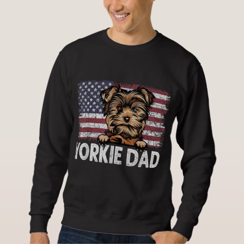Yorkie Dad With Proud American Flag Dog Lover Gift Sweatshirt