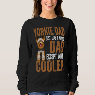 Yorkie Dog Apparel For Yorkshire Terrier Owner 2 Sweatshirt