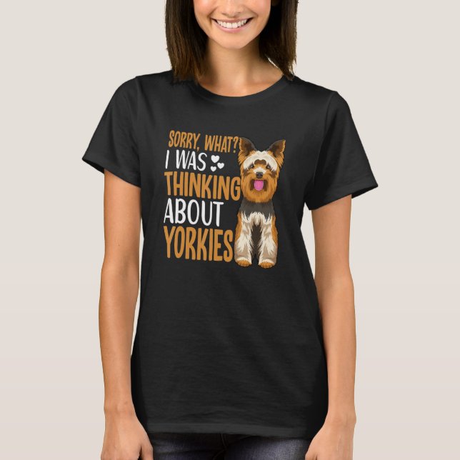 Yorkie Dog Apparel For Yorkshire Terrier Owner T-Shirt (Front)
