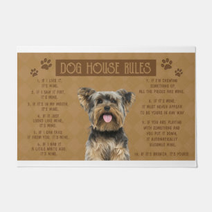 Yorkie Dog House Rules, If It Broken, It’s Yours Doormat