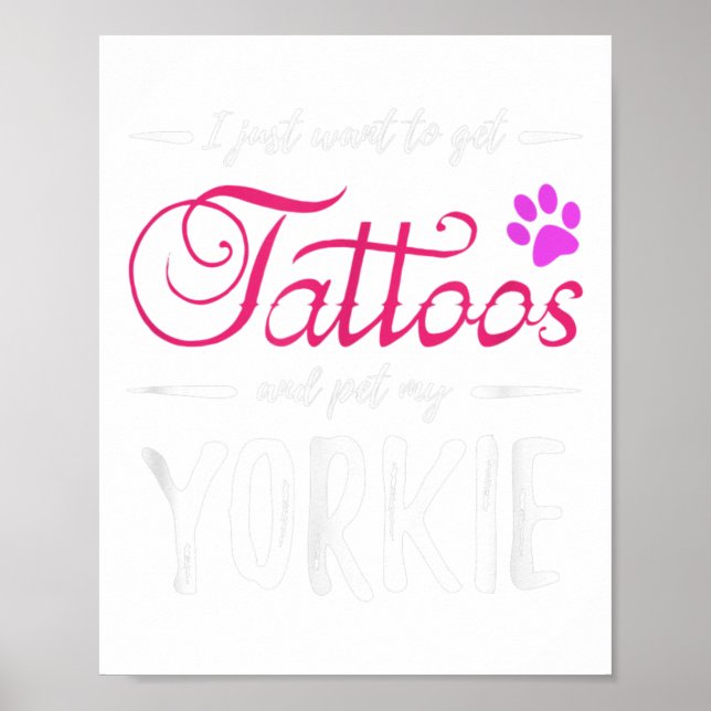 Yorkie Dog Lover Tattoo Funny Dog Mom Gift Idea  Poster (Front)