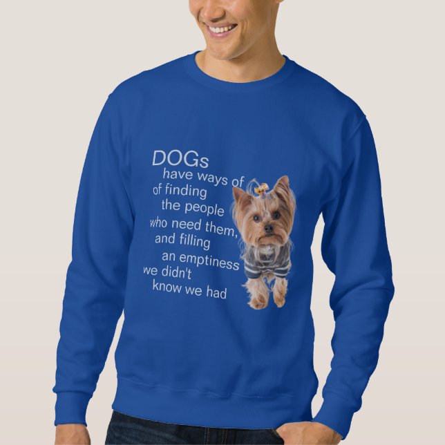 Yorkie Dog Quotes  Sweatshirt (Front)