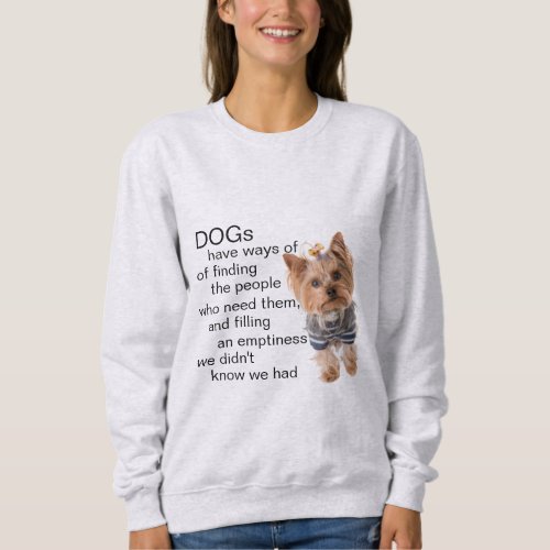Yorkie Dog Quotes  Sweatshirt