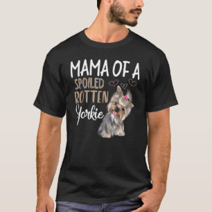 Yorkie Dog  Yorkie Mom Dog T-Shirt