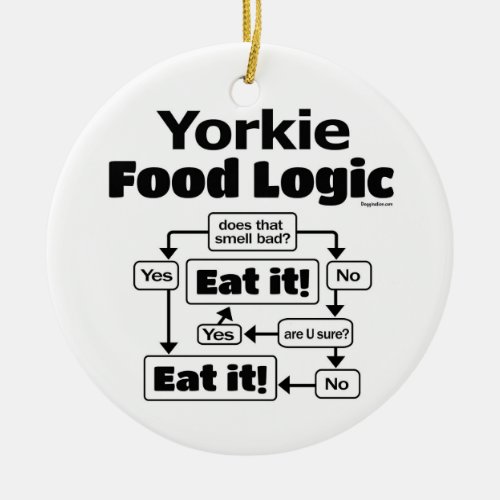 Yorkie Food Logic Ceramic Ornament