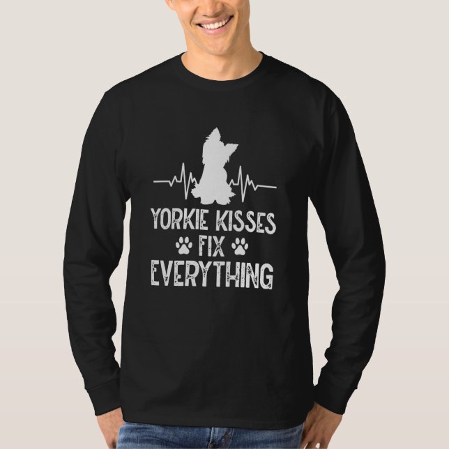 Yorkie Kisses Fix Everything Yorkshire Terrier Hum T-Shirt (Front)