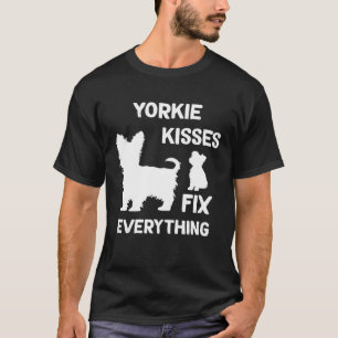 Yorkie kisses fix everything Yorkshire Terrier Mom T-Shirt
