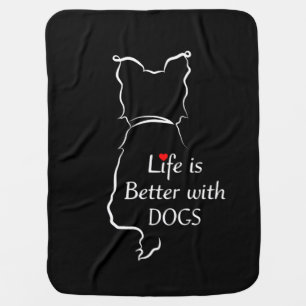Yorkie Life Is Better With Dogs Shirt Dog Theme Baby Blanket