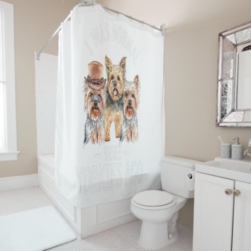 Yorkie Lover Owner Gift Funny Yorkshire Quote Mom Shower Curtain