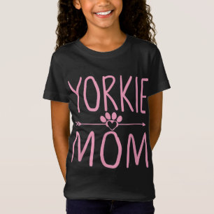 Yorkie Mom Funny Dog Lover Mama Mothers Day Gift T-Shirt