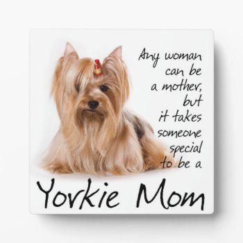 Yorkie Mom Plaque by ForLoveofDogs at Zazzle