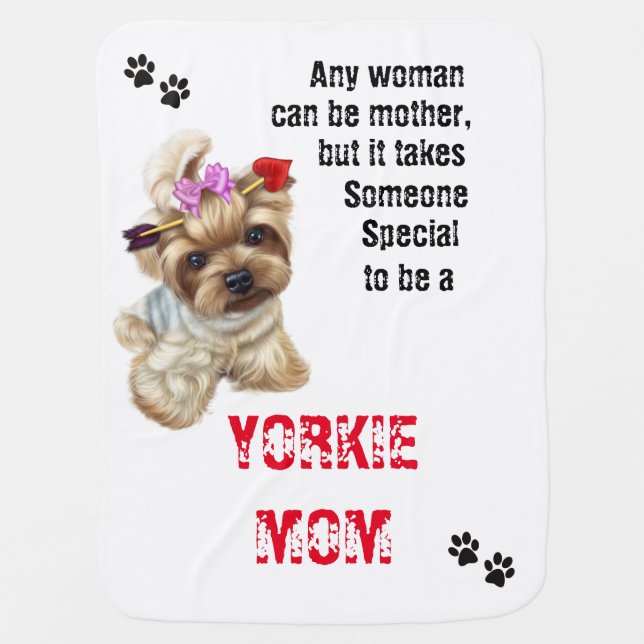Yorkie Mom Spacial Quotes Baby Blanket (Front)