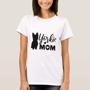 Yorkie Mom T-Shirt
