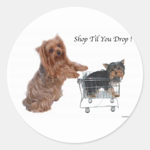 Yorkie Shop Til You Drop Classic Round Sticker