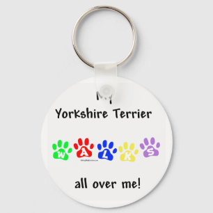 Yorkie Walks All Over You - Keychain