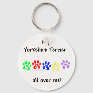 Yorkie Walks All Over You - Keychain