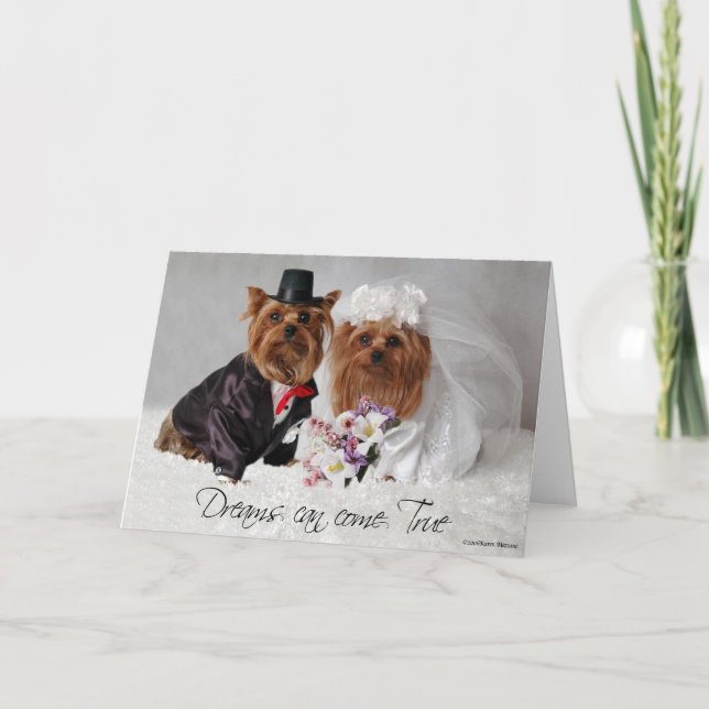 Yorkie Wedding Dreams Can Come True Card (Front)