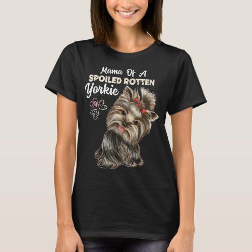 Yorkie Yorkie Mom Dog Lover Gift T_Shirt
