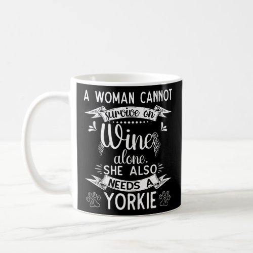 Yorkiepoo Mom A Women Can t Survive On Wine Alone  Coffee Mug