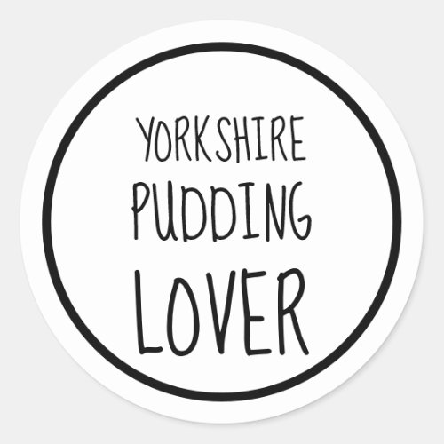 Yorkshire Pudding Lover Classic Round Sticker